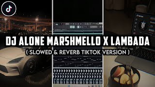 Download lagu DJ ALONE MARSHMELLOW X STYLE LAMBADA - SLOWED & REVERB TIKTOK KANE mp3 Download lagu DJ ALONE MARSHMELLOW X STYLE LAMBADA - SLOWED & REVERB TIKTOK KANE mp3