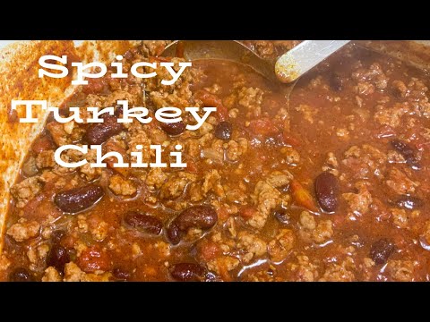 Spicy Chili Recipe | Semi- Homemade Turkey Chili | How...