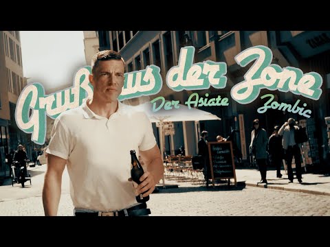 Der Asiate & Zombic - Gruß aus der Zone [Ostdeutschland] (Official Video)
