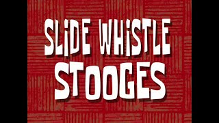 Slide Whistle Stooges (Soundtrack)