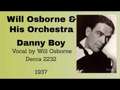 Will Osborne and his orchestra - Danny Boy - 1937