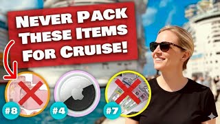 15 Things NEVER to Pack for a Cruise (Avoid Mistake #11!)