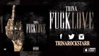 Trina - F*ck Love (Audio)
