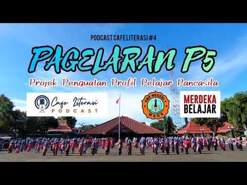 Podcast Cafe Literasi #4 - Pagelaran P5 di Pendopo Wijaya Kusuma Cakti Cilacap