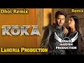 Koka Dhol Remix Mankirt Aulakh Ft Lahoria Production New Punjabi Song Dhol Remix 2023