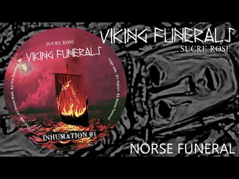 "Norse Funeral" - Sucre Rose - Inhumation 01
