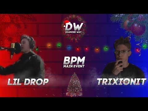 DIAMOND WAY: LIL DROP vs TRIXIONIT