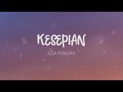 Kesepian - Elsa Pitaloka