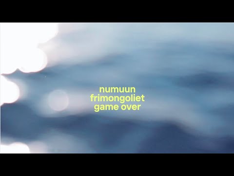 numuun & frimongoliet - game over (lyric video)