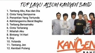 Download lagu Kangen Band Full Album 2000 an Tanpa Iklan #musikpop  mp3