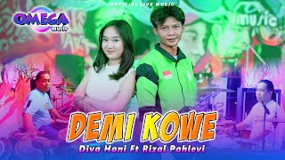 Download lagu Demi Kowe - Diva Hani Ft Rizal Pahlevi (Omega Music) mp3 Download lagu Demi Kowe - Diva Hani Ft Rizal Pahlevi (Omega Music) mp3