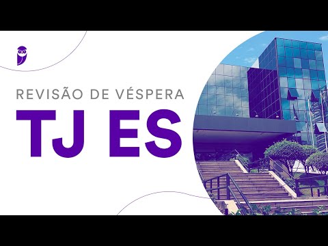 Revisão de Véspera TJ ES