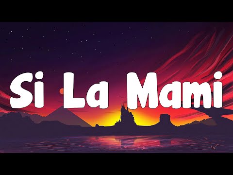 El Bogueto - Si La Mami (Letras/Lyrics)