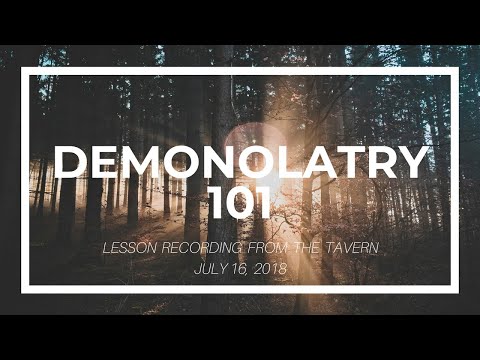 Demonolatry 101 Tavern Lesson 16JUL18