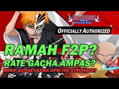 WORTH TO PLAY? P2W? GAME GACHA? BLEACH ETERNAL SOUL!!!