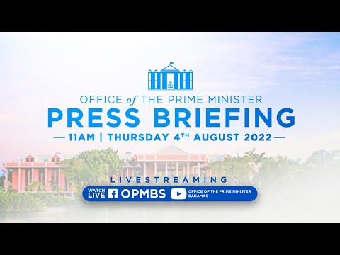 Office of the Prime Minister's weekly Press Briefing - August 4th 2022