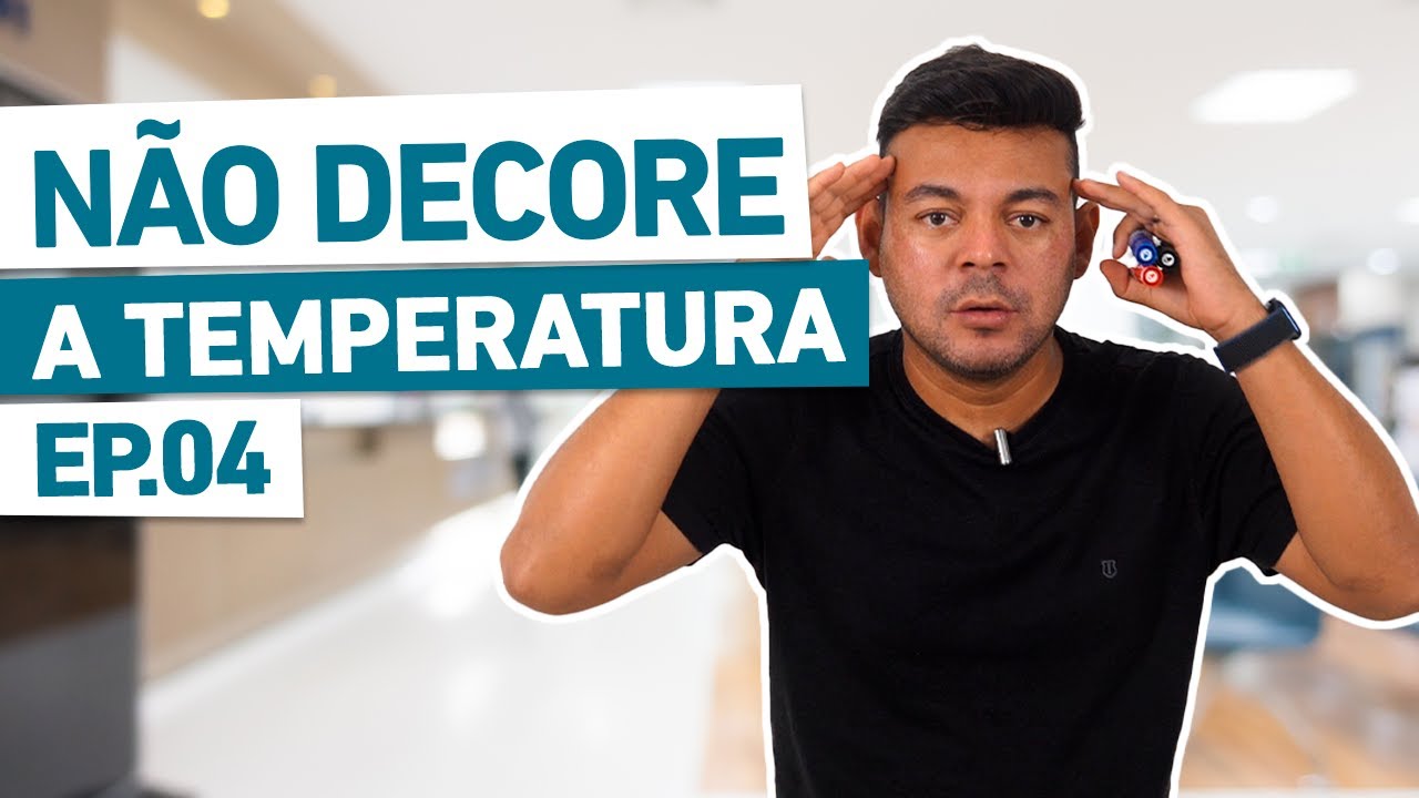TEMPERATURA | Sinais Vitais Ep.04