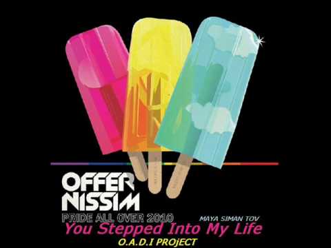 Offer Nissim Feat Maya - You Stepped Into My Life(O.A.D.I Project Remix)