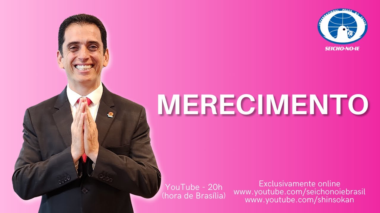 Merecimento (24/03/2025) - Shinsokan - #meditacao #shinsokan #sni