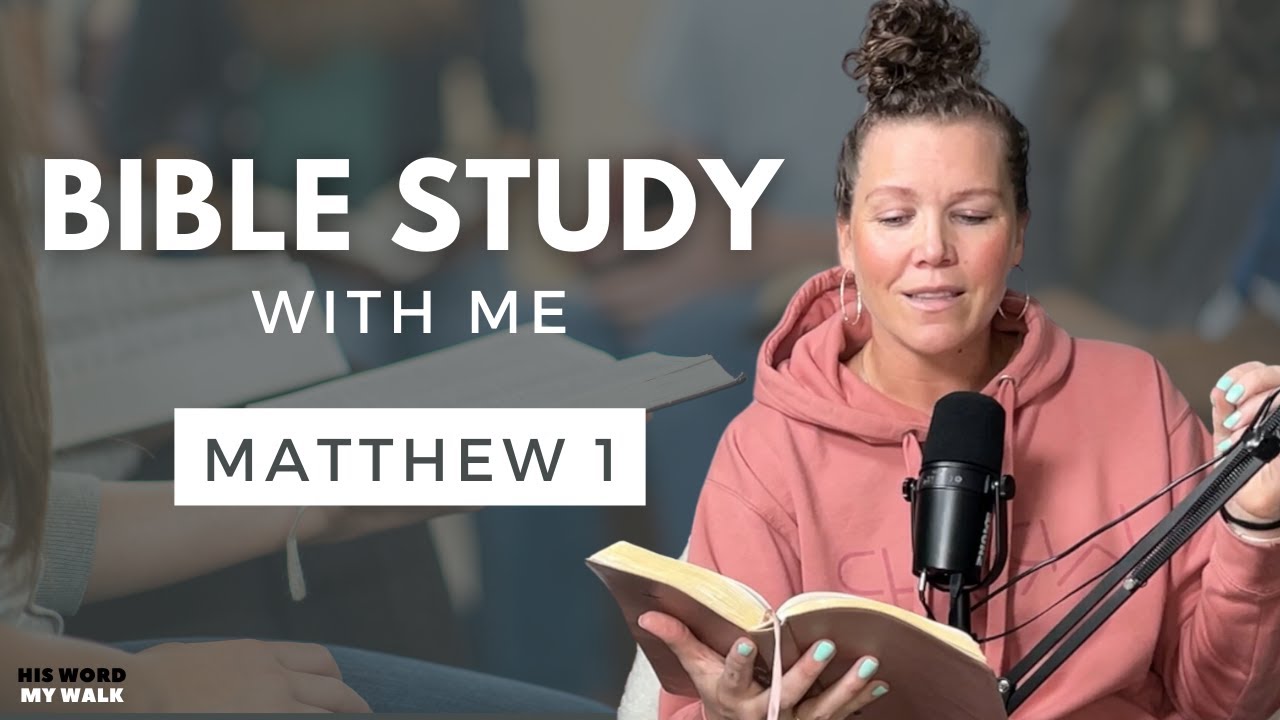 Bible Study With Me In A Fresh Way: Matthew 1