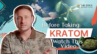 Before Taking Kratom, Watch This Video