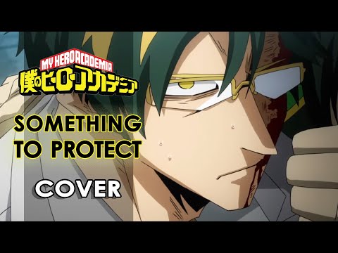 My Hero Academia Season 4 OST - Something to Protect (Cover)