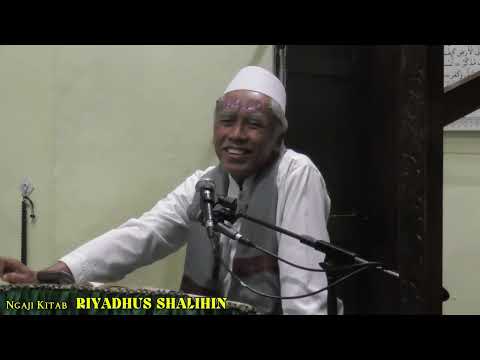 Ngaji Kitab RIYADHUS SHALIHIN tentang Hadist hadist yang jarang di bahas, Hadist ke 39~41