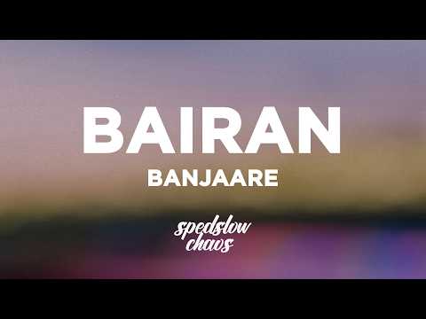Banjaare - Bairan (Lyrics)
