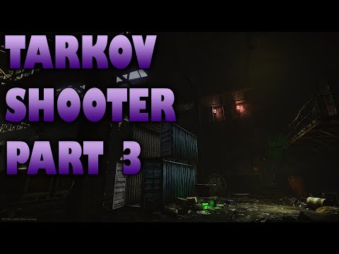 THE TARKOV SHOOTER 3 - Escape from Tarkov quest guide