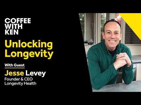 Coffee with Ken – Unlocking Longevity