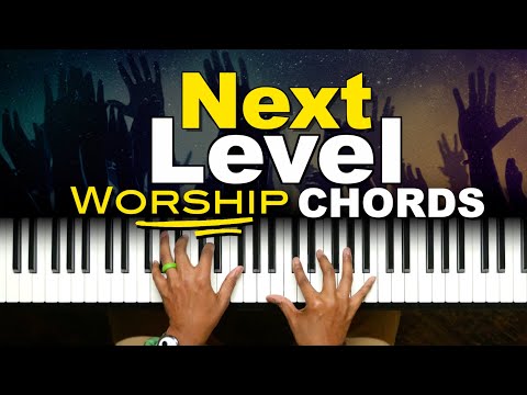 Next Level Worship Chords | Piano Chords & Reharmonization