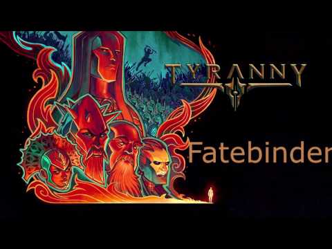 Tyranny OST - Fatebinder