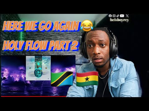 Nigerian reacts to Tanzania and Ghanaian Rap Mex Cortez x Lyrical Joe (ft. Elli Hekima) -HOLY FLOW 2