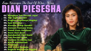 Download lagu DIAN PIESESHA | Kumpulan Lagu Kenangan Terbaik Sepanjang Masa mp3