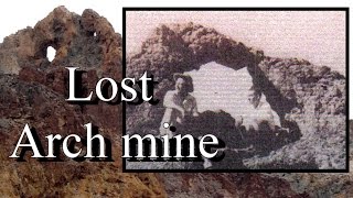 THE LOST ARCH MINE !!!! Gold and Gemstones . ask Jeff Williams