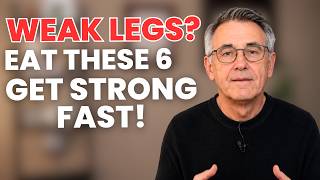 Eat These 5 Foods Every Day for Stronger Legs — Even After 90 | Senior Health