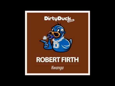 Robert Firth - Kwanga (Original Mix)