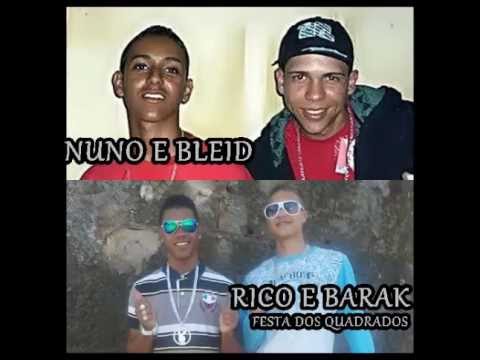 RICO E BARAK - NUNO E BLEID   FESTINHA DOS QUADRADOS 2013