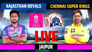 Rajasthan Vs Chennai Live Scores & Commentary | IPL Live 2023 | RR vs CSK Live Scores & Commentary