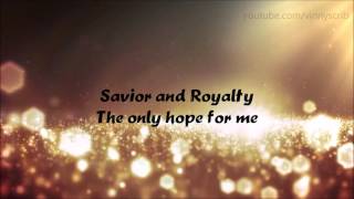 King Of My Heart - Love &amp; the Outcome (Lyrics)