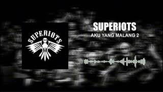 Download lagu Superiots - Aku Yang Malang 2 mp3