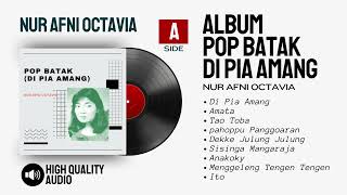 Download lagu NUR AFNI OCTAVIA | Album Pop Batak DI PIA AMANG | FULL ALBUM HQ Audio mp3