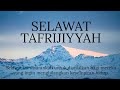 SELAWAT TAFRIJIYAH Untuk Mencari KETENANGAN