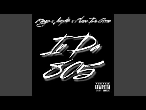 In Da 805 (feat. Phaze Da Goon)