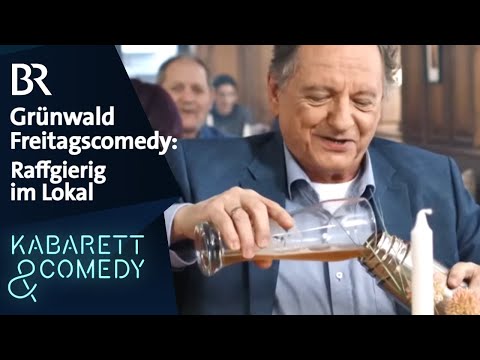 Grünwald Freitagscomedy: Raffgierig im Lokal | BR Kabarett & Comedy
