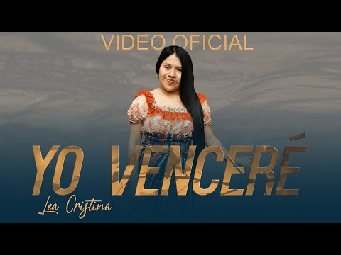 Lea Cristina - Yo Venceré(VIDEO OFICIAL)