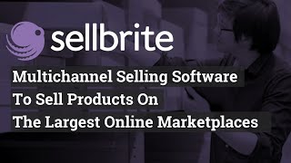 Sellbrite - Multichannel selling software to sell products on the largest online marketplaces