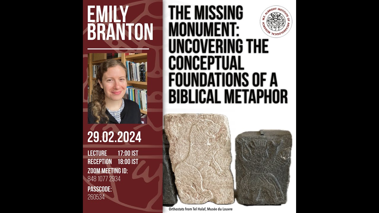 Emily Branton - The Missing Monument: Uncovering the Conceptual Foundations of a Biblical Metaphor