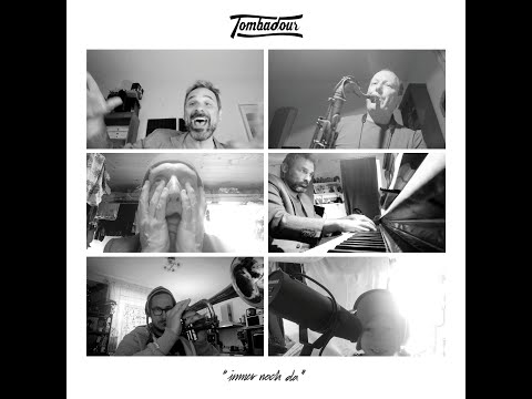 Tombadour - Immer Noch Da