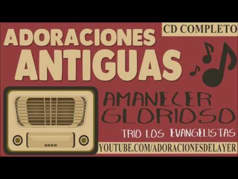 TRIO LOS EVANGELISTAS   Amanecer Glorioso